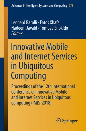 Cover of the book Innovative Mobile and Internet Services in Ubiquitous Computing by Barry Bozeman, Craig Boardman