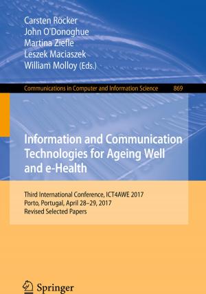 Cover of the book Information and Communication Technologies for Ageing Well and e-Health by Samuel A. Navarro Ortega