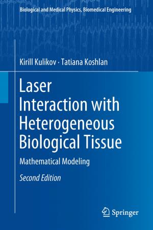 Cover of the book Laser Interaction with Heterogeneous Biological Tissue by Jane Edwards
