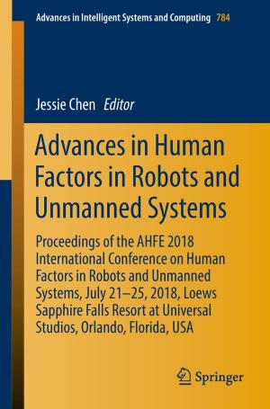 Cover of the book Advances in Human Factors in Robots and Unmanned Systems by Glen Lean, Patricia Paraide, Charly Muke, Kay Owens
