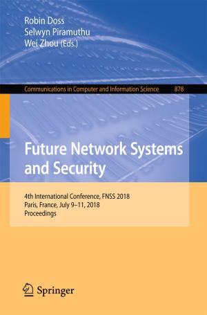 Cover of the book Future Network Systems and Security by Benjamin F. Stickle