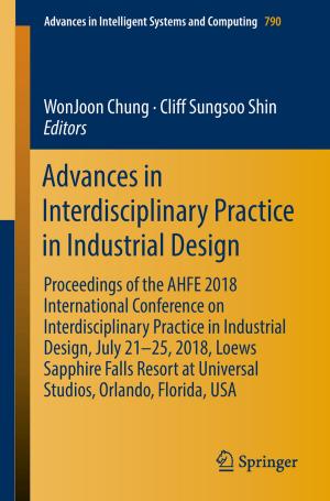 Cover of the book Advances in Interdisciplinary Practice in Industrial Design by Stefano Crespi Reghizzi, Luca Breveglieri, Angelo Morzenti