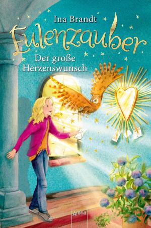 Cover of the book Eulenzauber (9). Der große Herzenswunsch by Jana Frey