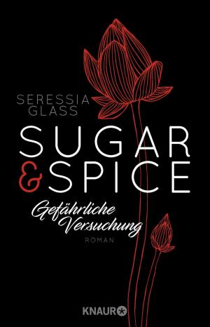 Book cover of Sugar & Spice - Gefährliche Versuchung
