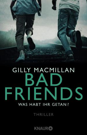 Book cover of Bad Friends - Was habt ihr getan?