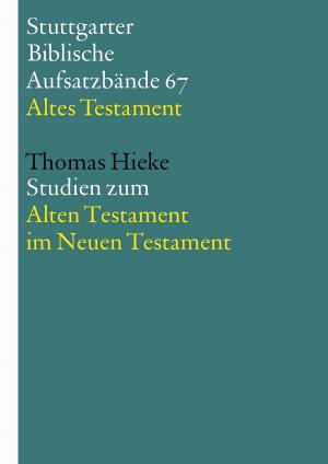 Cover of the book Studien zum Alten Testament im Neuen Testament by Dorothea Rohde, Alexander Weiß, Ulrich Huttner, Michael Rydryck, Stefan Alkier