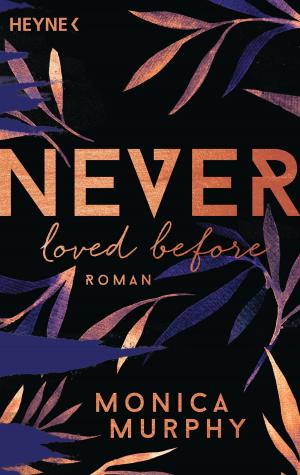 Book cover of Never Loved Before