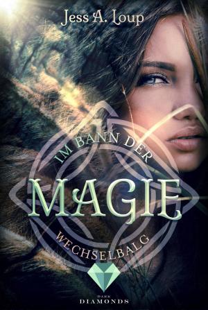 Book cover of Im Bann der Magie. Wechselbalg (Band 1)