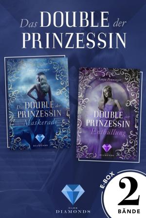 Book cover of Das Double der Prinzessin: Alle Bände der romantisch-düsteren Dilogie in einer E-Box!