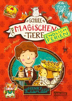 Book cover of Die Schule der magischen Tiere - Endlich Ferien 3: Henry und Leander