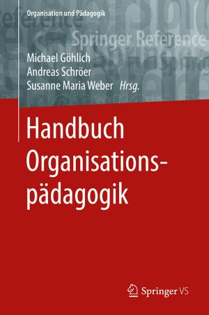 Cover of the book Handbuch Organisationspädagogik by Thomas Petersen, Jan Hendrik Quandt, Matthias Schmidt