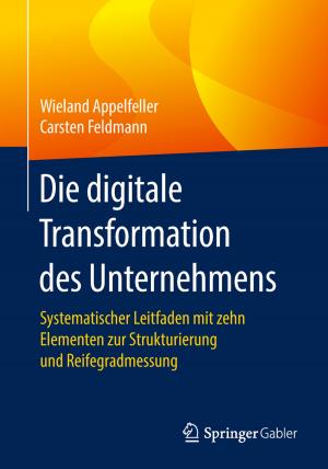 Book cover of Die digitale Transformation des Unternehmens
