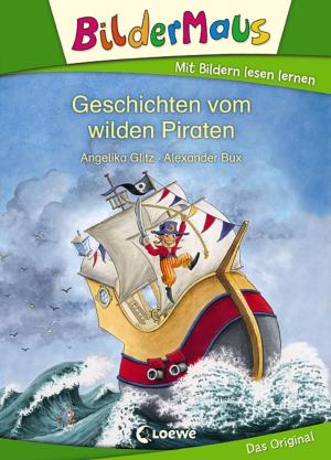 Cover of the book Bildermaus - Geschichten vom wilden Piraten by Katharina Wieker