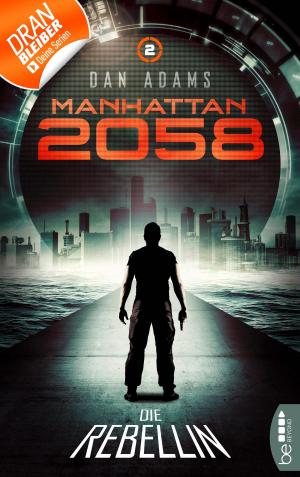 Cover of the book Manhattan 2058 - Folge 2 by Philip M. Crane