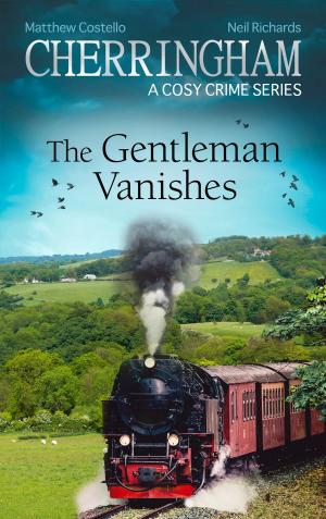 Book cover of Cherringham - The Gentleman Vanishes