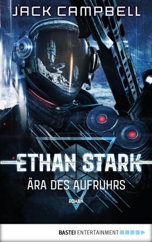 Book cover of Ethan Stark - Ära des Aufruhrs