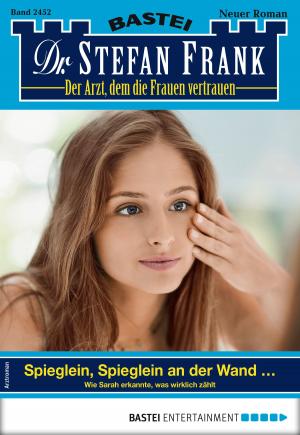 Book cover of Dr. Stefan Frank 2452 - Arztroman