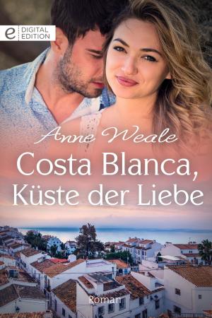 Cover of the book Costa Blanca, Küste der Liebe by Christine Greig