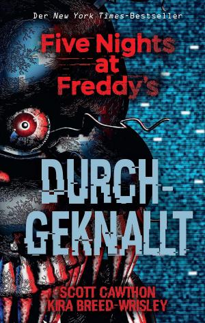 Cover of the book Five Nights at Freddy's: Durchgeknallt by David Hine