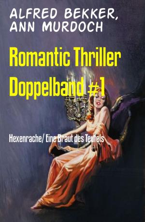 Cover of the book Romantic Thriller Doppelband #1 by Dörte Müller