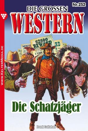 Cover of the book Die großen Western 252 by Alexander Calhoun