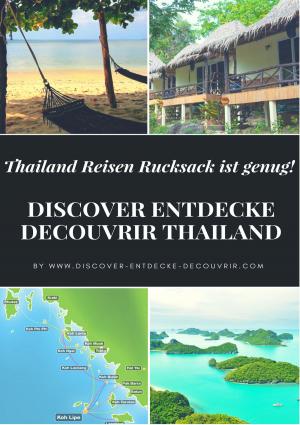 Cover of the book DISCOVER ENTDECKE DECOUVRIR THAILAND by Lutz Rücker