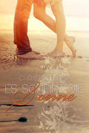 Cover of the book Es scheint die Sonne by TRACY EVERETT