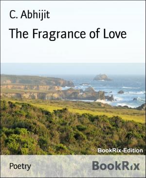 Cover of the book The Fragrance of Love by Karin Lindberg