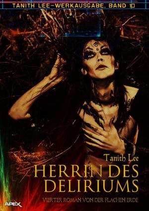 Book cover of HERRIN DES DELIRIUMS - VIERTER ROMAN VON DER FLACHEN ERDE