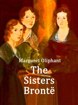 Cover of the book The Sisters Brontë by Svea J. Held, Andrea C. Ortolano
