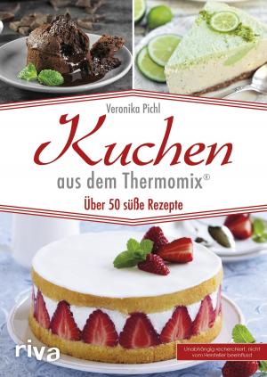 Cover of the book Kuchen aus dem Thermomix® by Petra Hirscher