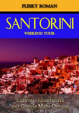 Cover of the book Santorini Weekend Tour by Edgar Allan Poe