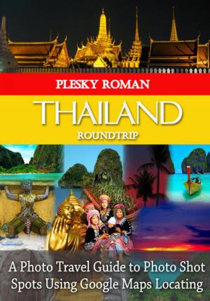 Cover of the book Thailand Roundtrip by Patka Chlebova