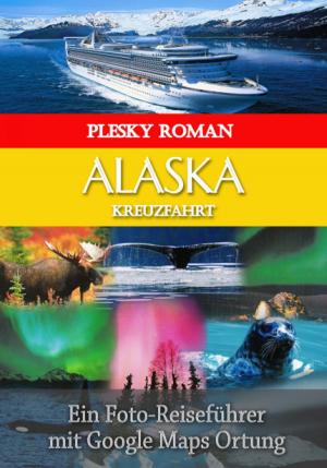 Cover of the book Alaska Kreuzfahrt by Judith Cramer