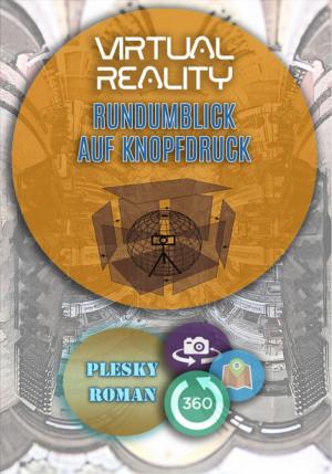 Book cover of Virtual Reality – Rundumblick auf Kopfdruck