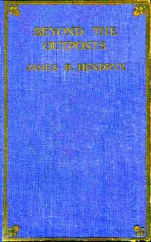 Cover of the book Beyond the Outposts by Émile Zola