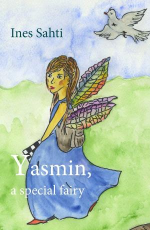 Cover of the book Yasmin, a special fairy by Birgit Maurer