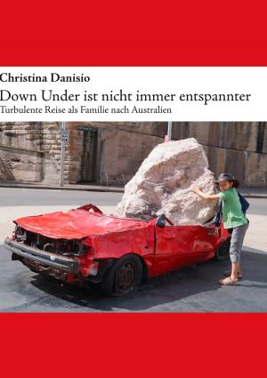 Cover of the book Down Under ist nicht immer entspannter by D. Puhan