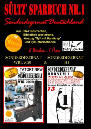 Cover of the book Sültz' Sparbuch Nr.1 - SONDERDEZERNAT DEUTSCHLAND - Sonderdezernat Sylt Hörnum H1 & Tatort NRW - Werne, Bergkamen/Rünthe und Lünen - Sonderdezernat WBL 2020 by Barbara Simonsohn