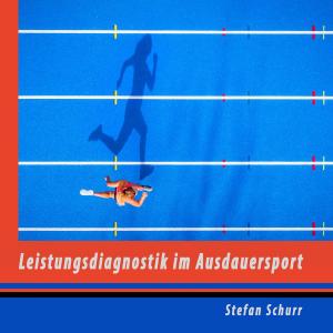 Book cover of Leistungsdiagnostik im Ausdauersport