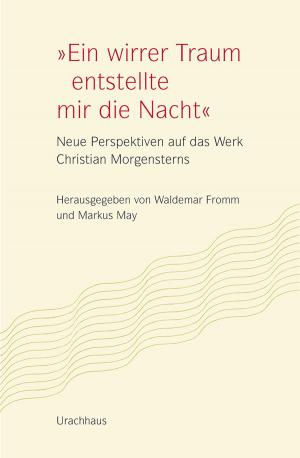 Cover of the book "Ein wirrer Traum entstellte mir die Nacht" by Selma Lagerlöf, Holger Wolandt