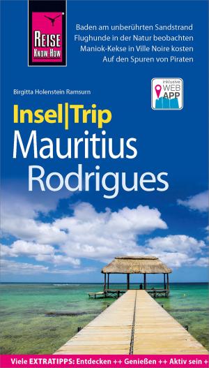Cover of the book Reise Know-How InselTrip Mauritius und Rodrigues by Rainer Krack