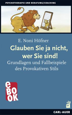 Cover of the book Glauben Sie ja nicht, wer Sie sind! by 