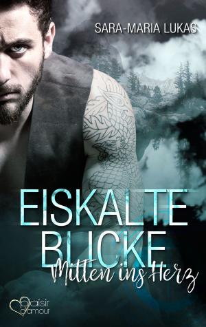 Cover of Eiskalte Blicke - Mitten ins Herz