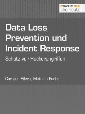 Cover of the book Data Loss Prevention und Incident Response by Matthias Fischer, Gregor Biswanger, Tam Hanna