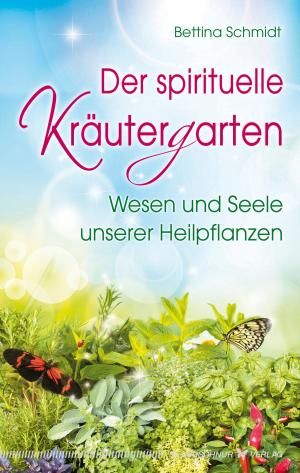 Cover of the book Der spirituelle Kräutergarten by Bärbel Mohr