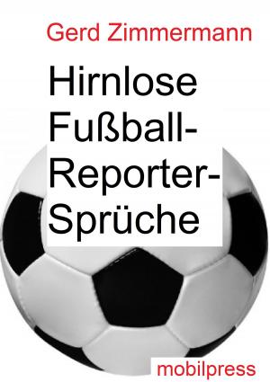 Book cover of Hirnlose Fußball-Reportersprüche