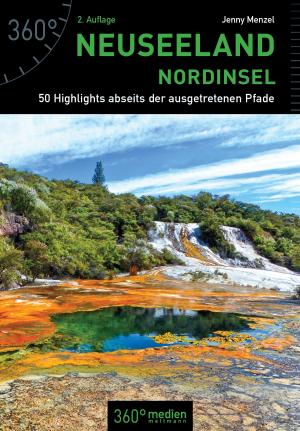 Cover of the book Neuseeland Nordinsel 2. Auflage by 360° medien gbr mettmann