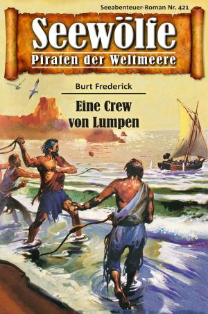 Book cover of Seewölfe - Piraten der Weltmeere 421