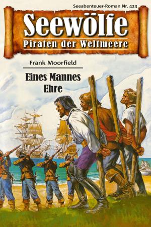 Cover of the book Seewölfe - Piraten der Weltmeere 423 by David Petersen